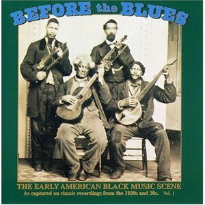 Various Artists - Before the Blues 1 / Various  CD